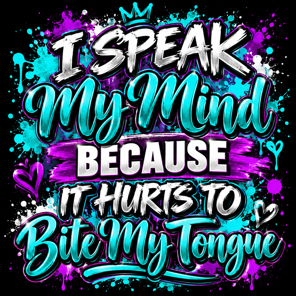 I Speak My Mind Teez By G design